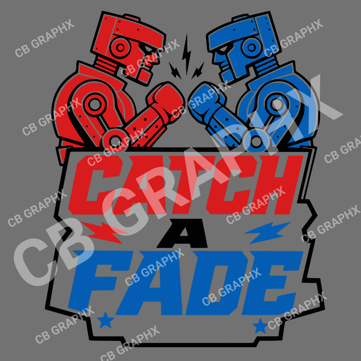 Custom Ready To Press DTF Catch A Fade Transfer (Designed for a white t- shirt)