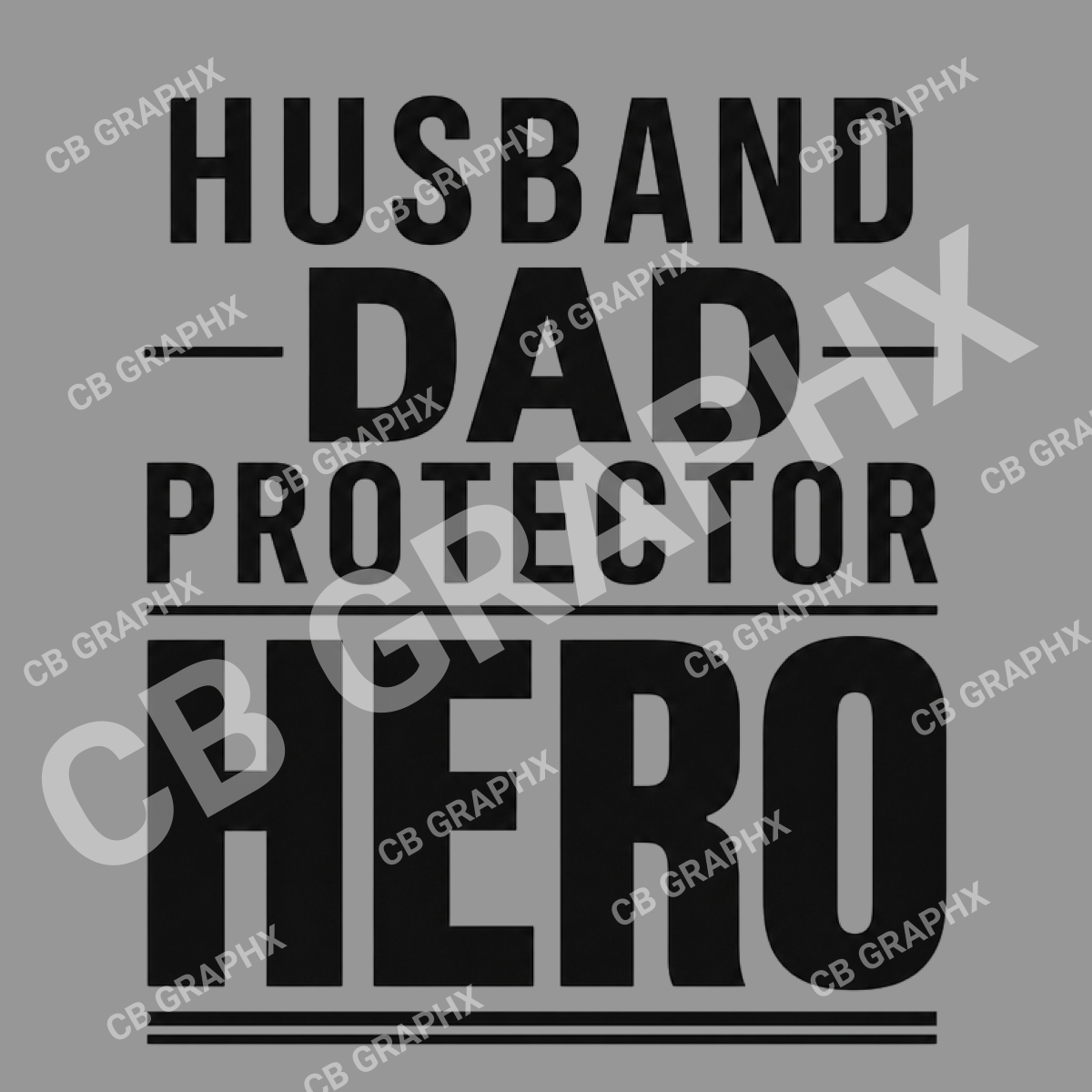 Custom Ready To Press DTF Husband Dad Protector Hero Black Transfer