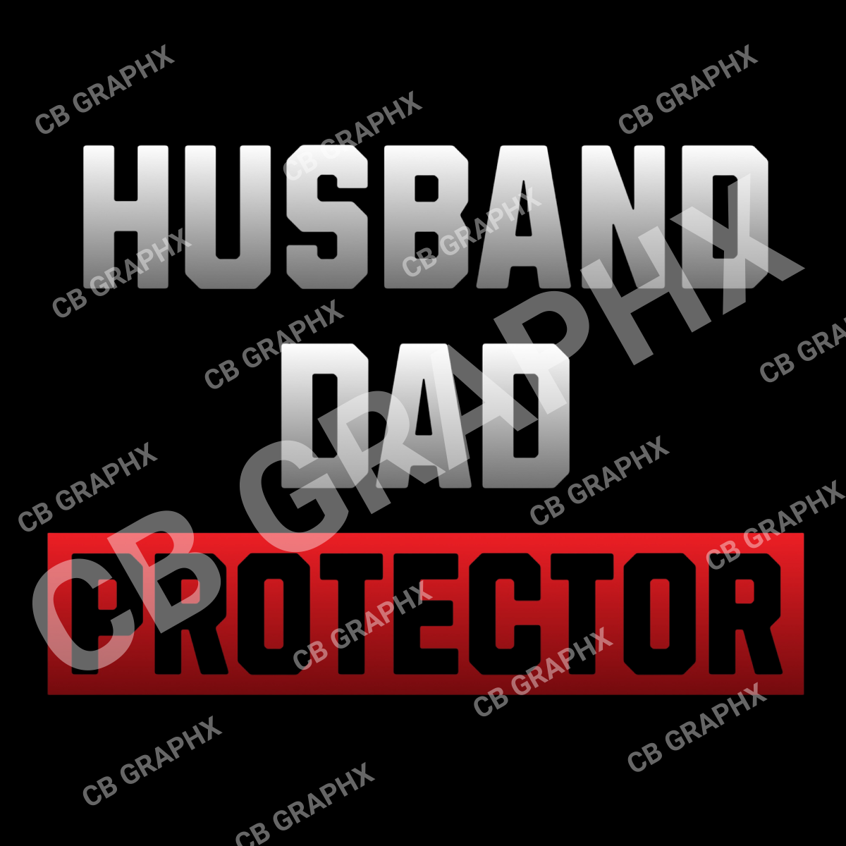 Custom Ready To Press DTF Husband Dad Protector Transfer