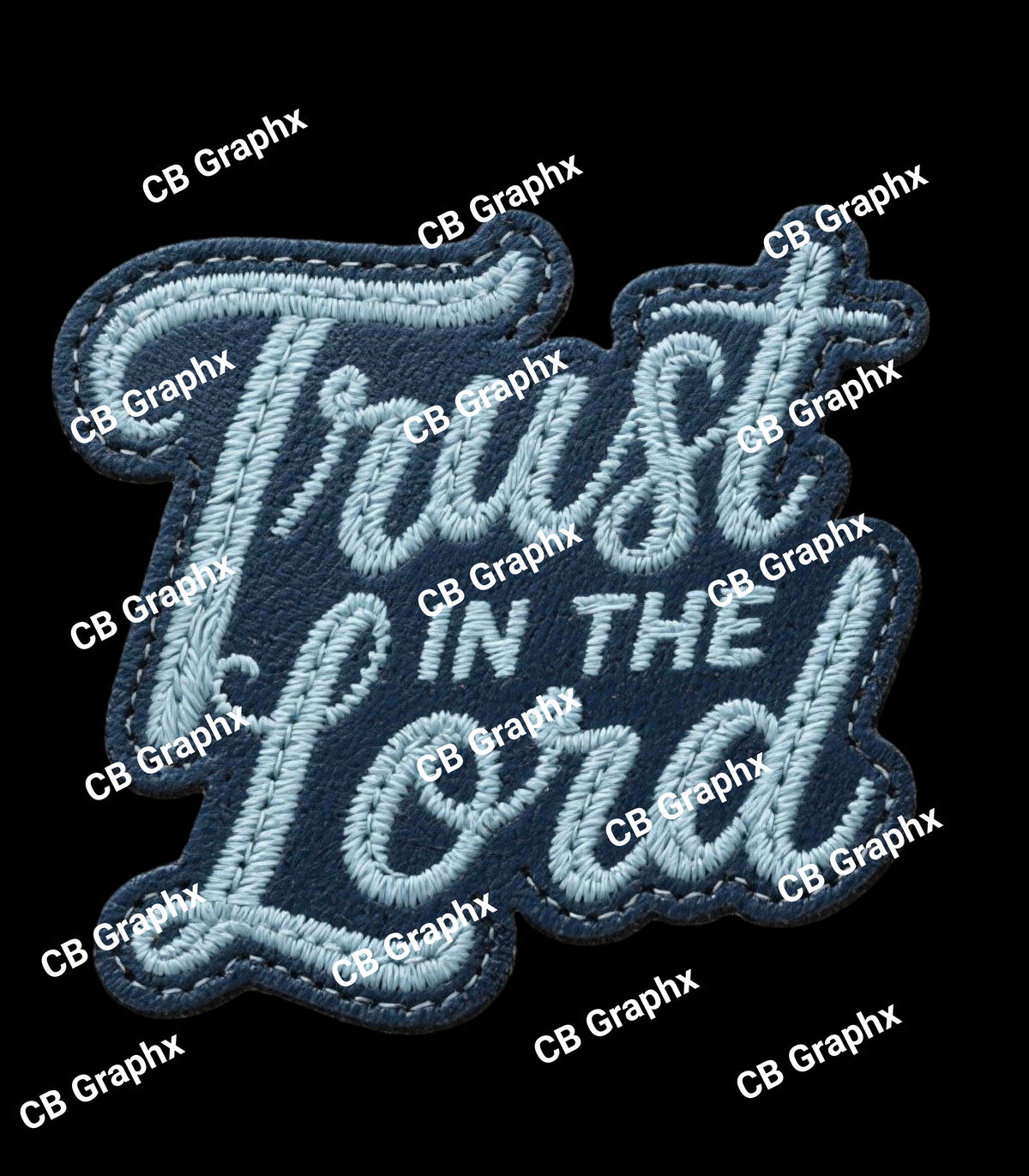 Custom Ready To Press DTF Trust In The Lord Transfer