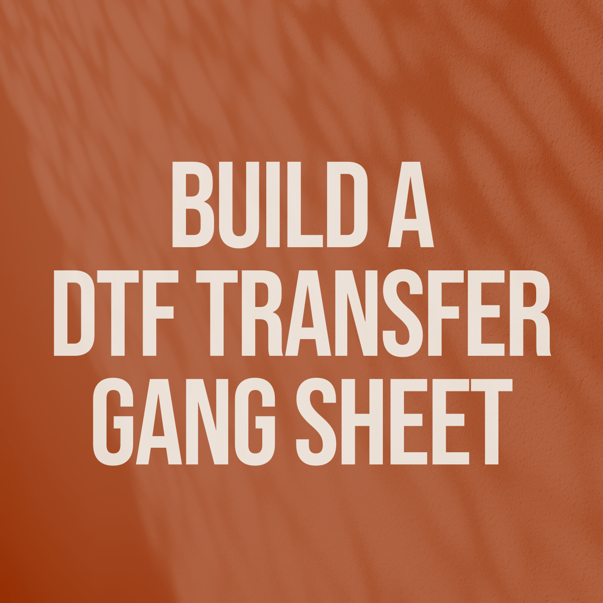 Build A Gang Sheet