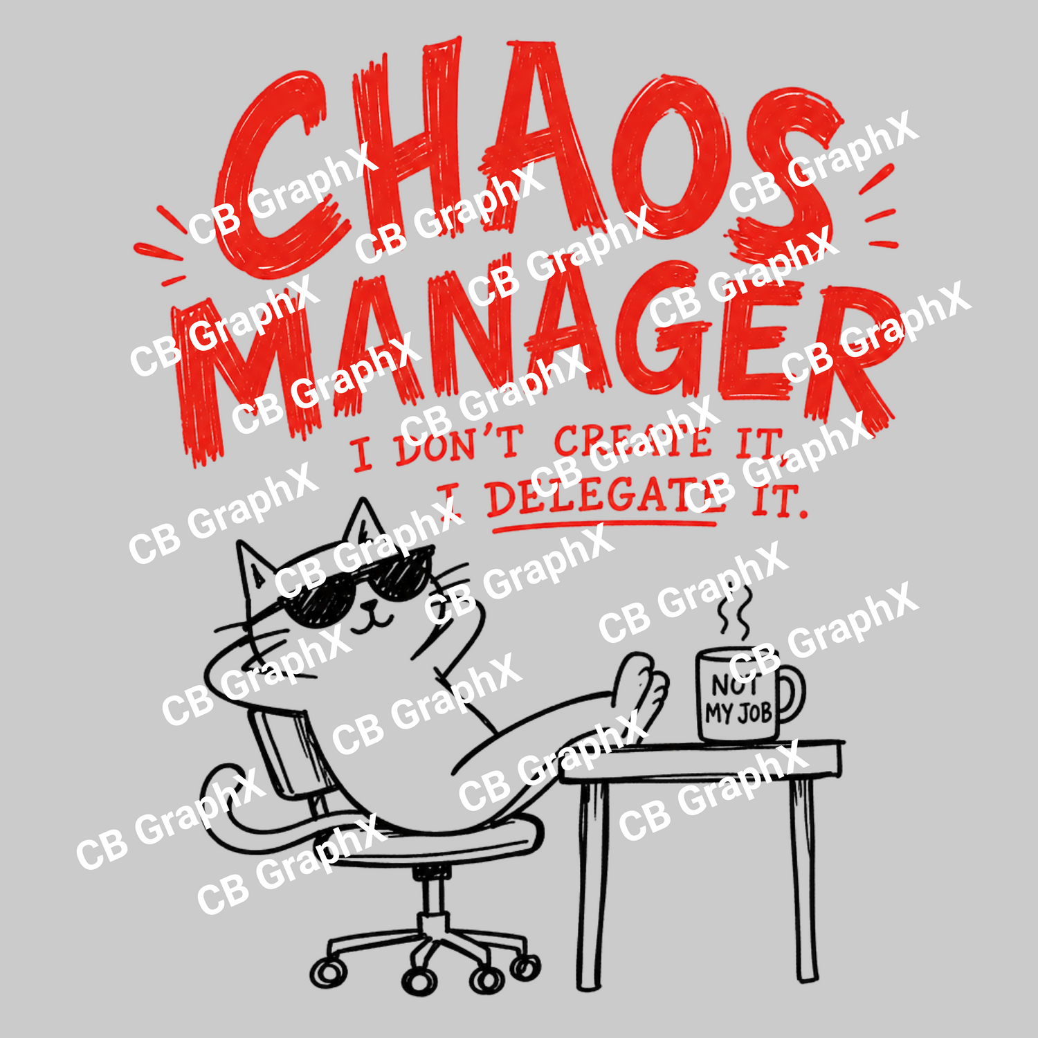 Custom DTF Transfer - Chaos Manager Design Ready To Press