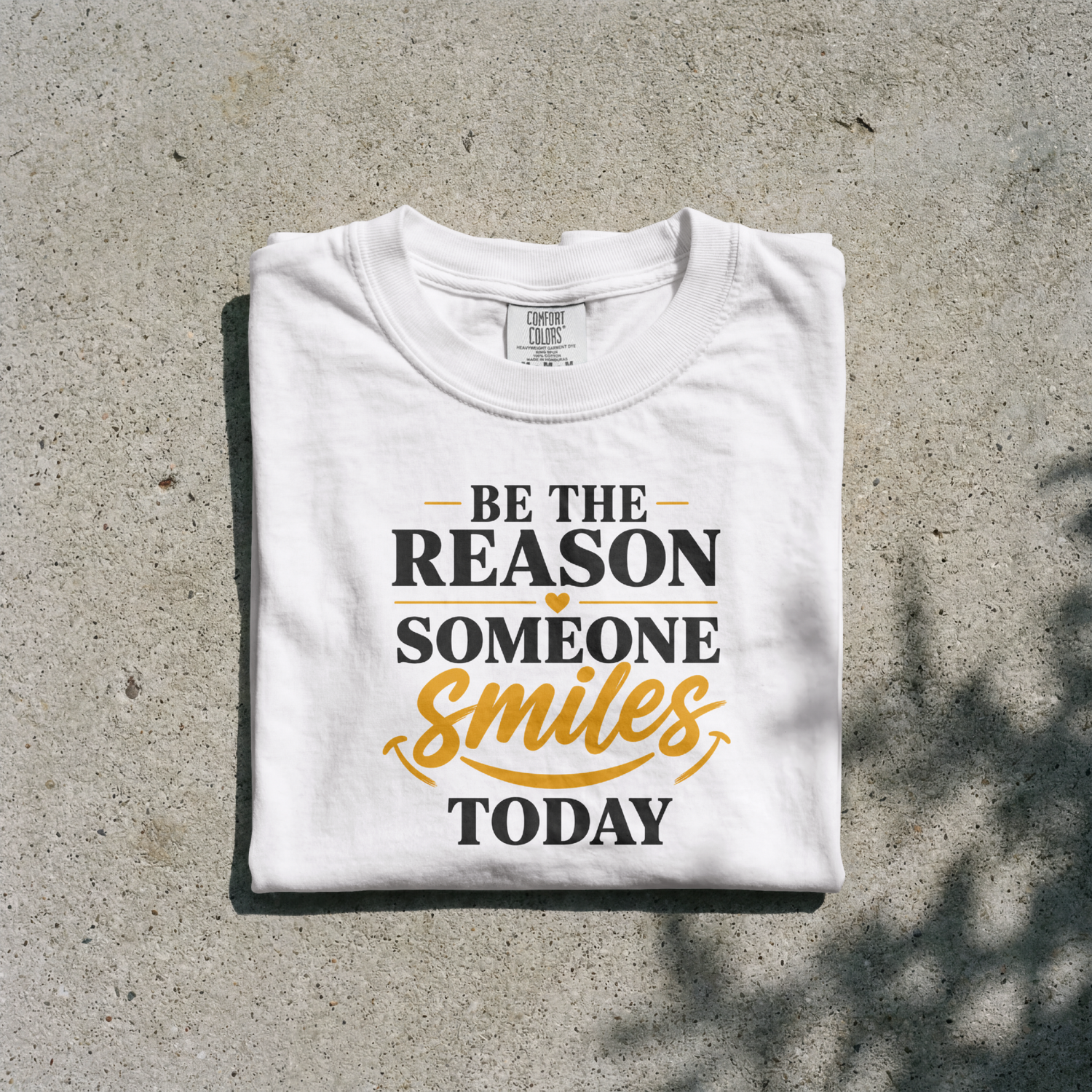 Be The Reason Someone Smiles Today