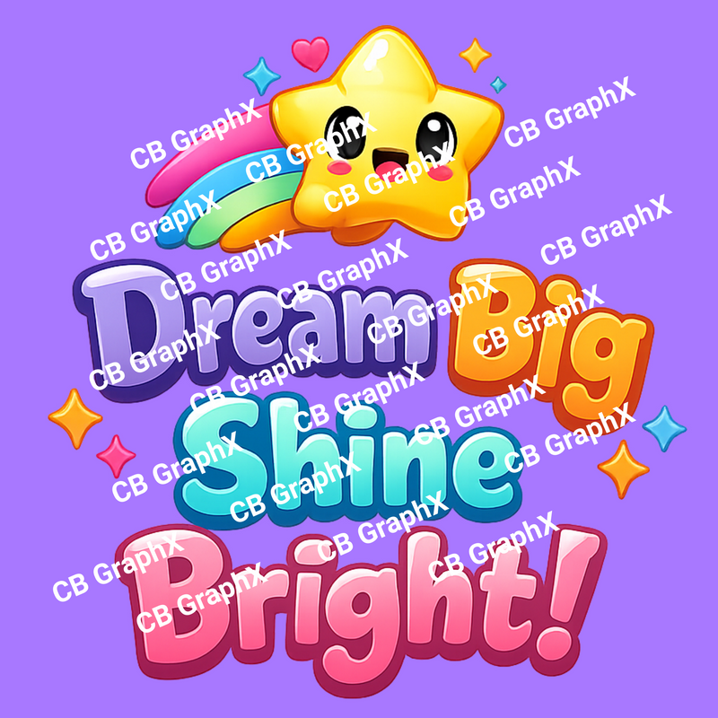 Custom Ready To Press DTF Dream Big Design Transfer