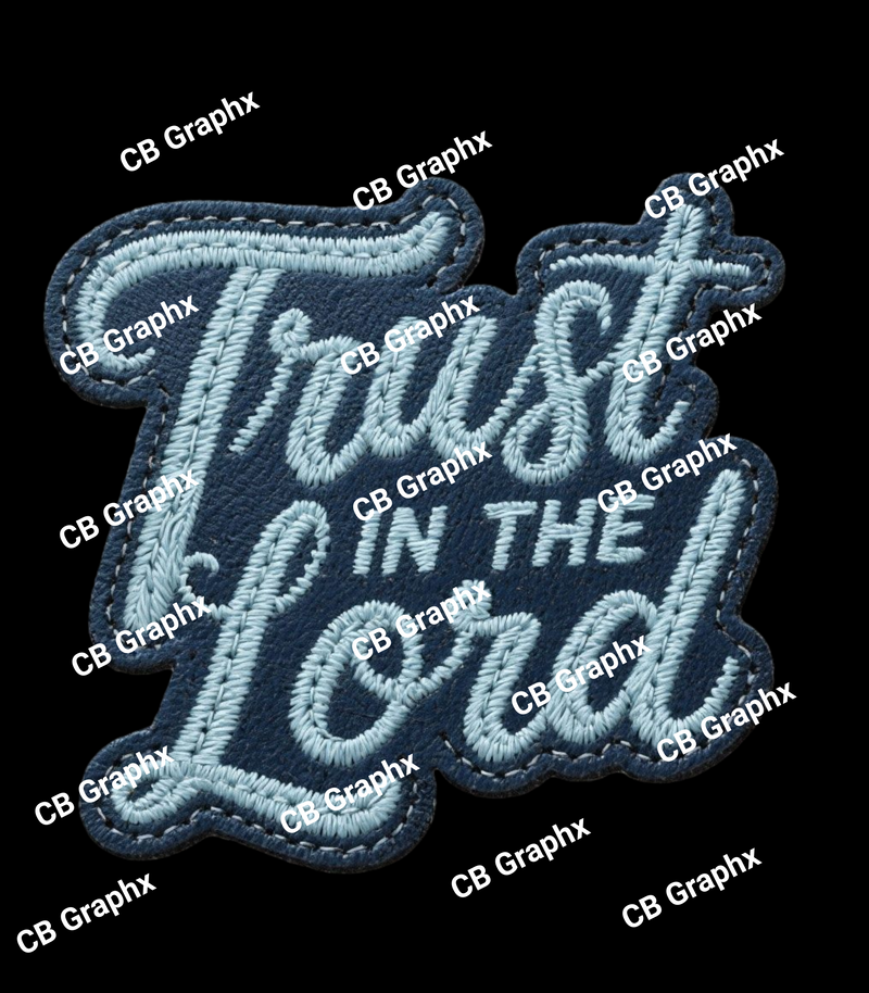 Custom Ready To Press DTF Trust In The Lord Transfer
