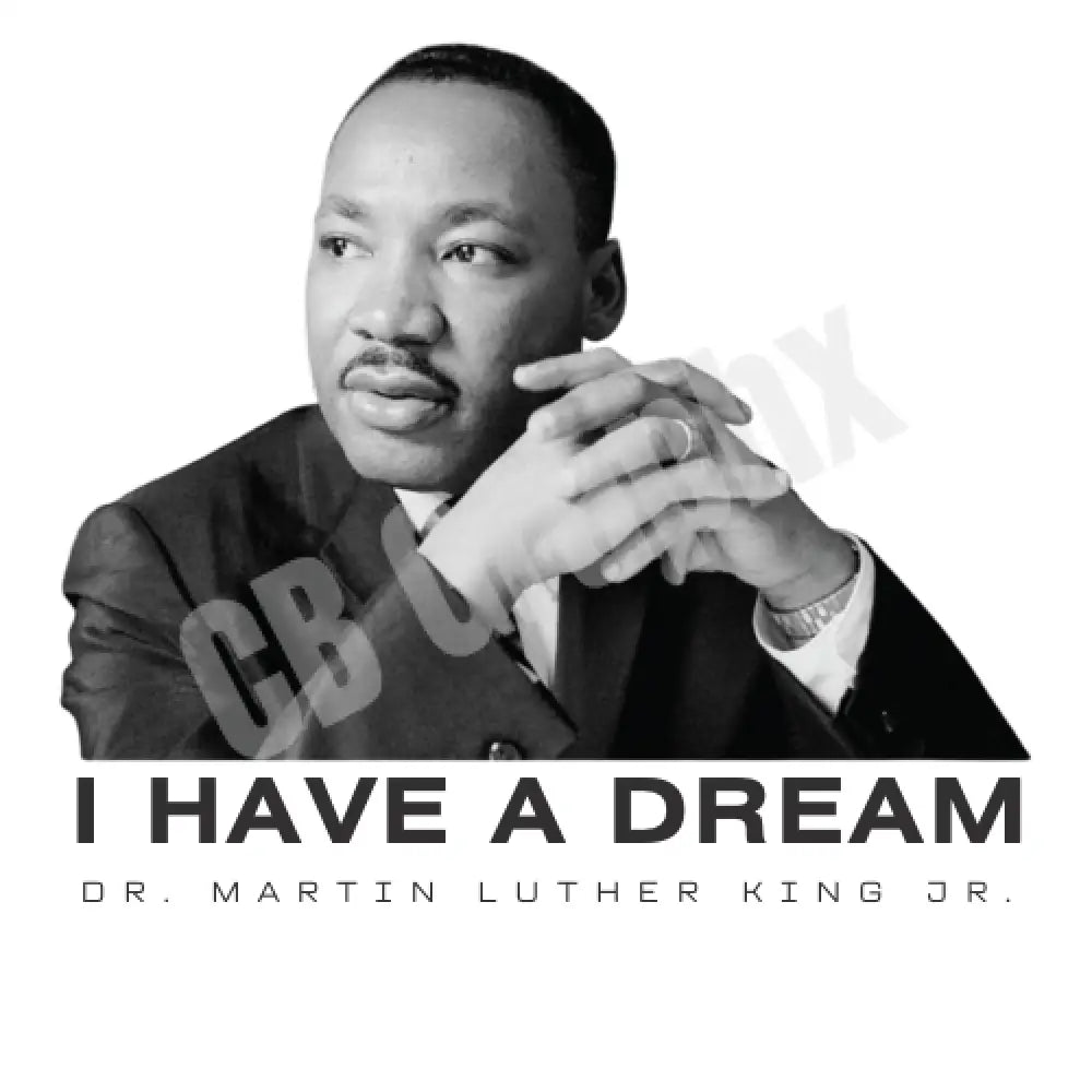 I Have A Dream