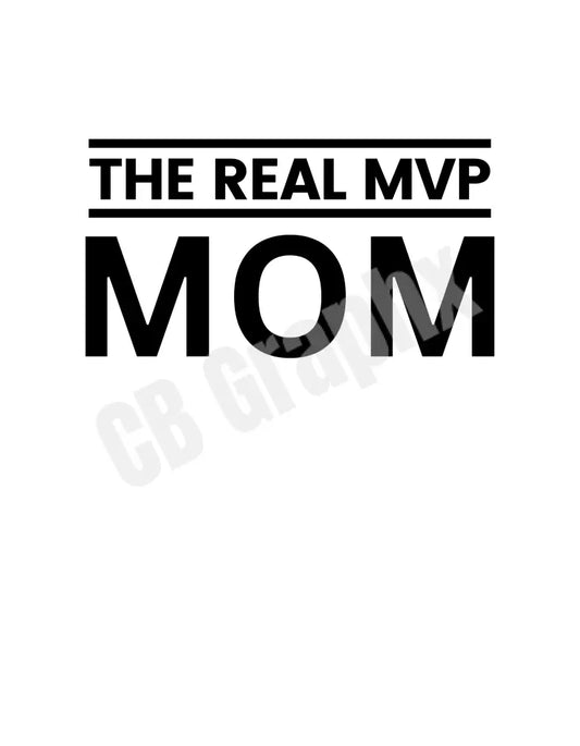 The Real MVP Mom
