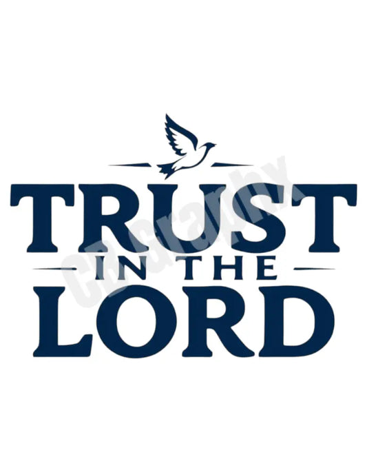 Trust In The Lord