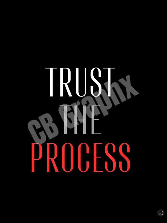 Trust The Process