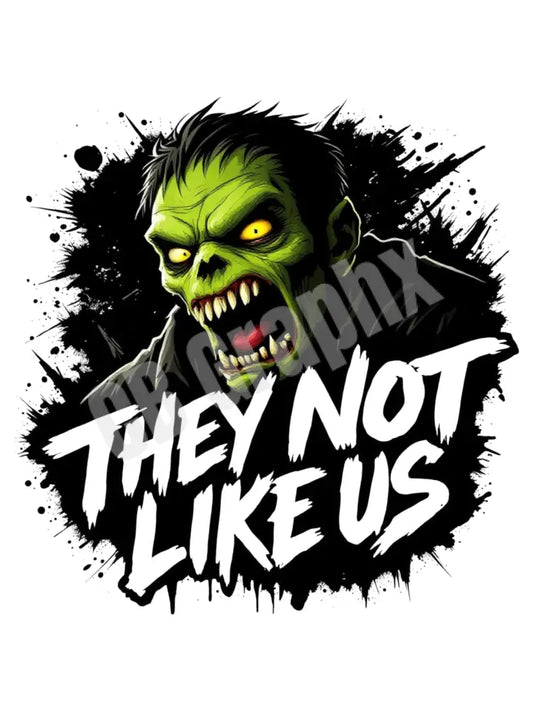 Zombie They Not Like Us